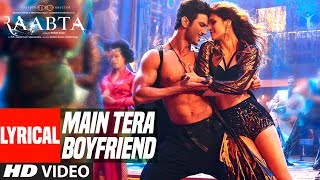 Main Tera Boyfriend Lyrical Video  Raabta  Arijit 