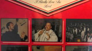 I Really Love The Lord - Rev. Charles Nicks Jr. & The St. James Choir