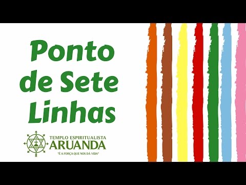 TEA canta: Ponto de 7 linhas