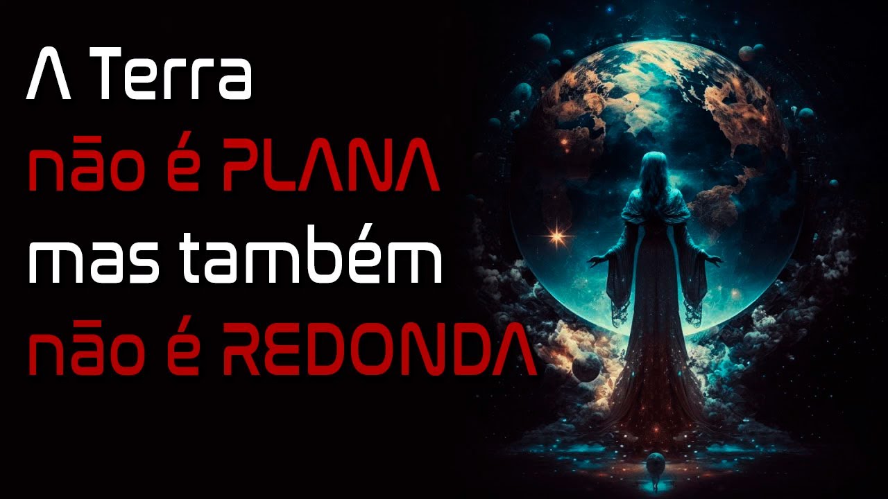 A Terra não é plana... Nem Redonda! - HISTÓRIA DE TERROR