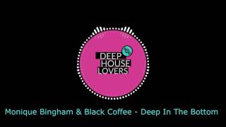 Monique Bingham &amp; Black Coffee - Deep In The Bottom