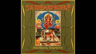 Sir Richard Bishop – Polytheistic Fragments (2007) FULL ALBUM