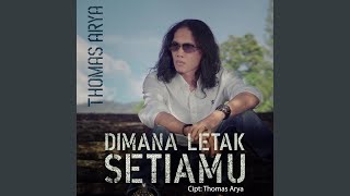Download lagu Dimana Letak Setiamu mp3