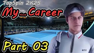 TOP SPIN 2K25　Mycareer Mode Part03