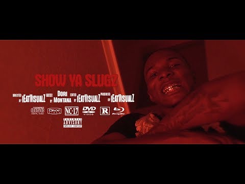 Dori Montana - "Show Ya Slugz" | Dir. By @ieatvisualz [IEATVISUALZ Exclusive - Music Video]
