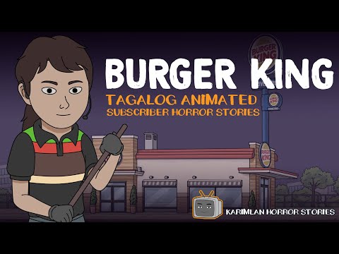 BURGER KING atbp (Karimlan Animated Horror Stories) Tagalog