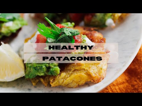 This One Trick Makes Crunchy, Crispy, Healthy Patacones!