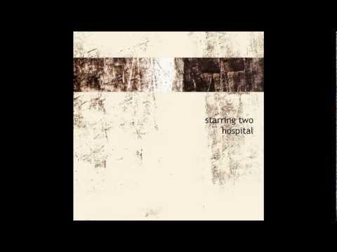 Starring Two - Hospital (2012)