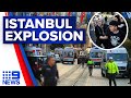 Police Arrest Suspected Terrorist Behind Fatal Istanbul Explosion 9 News Australia