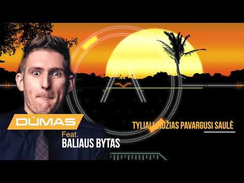 DŪMAS feat. Baliaus bytas - Tyliai leidžias pavargusi saulė (2020)