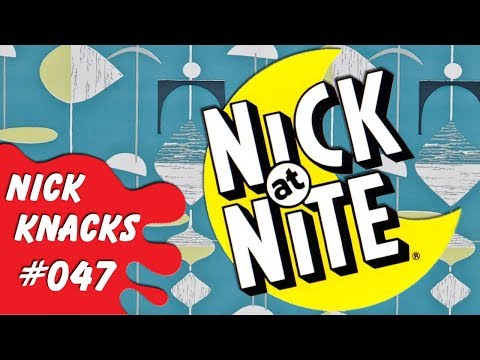 Nick at Nite - Nick Knacks Episode #047