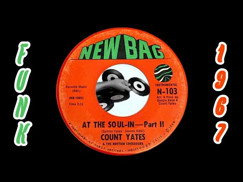Count Yates & The Rhythm Crusaders – At The Soul-In Part II [New Bag] 1967 Deep Funk 45