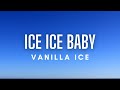 Vanilla Ice Ice Ice Baby Lyrics