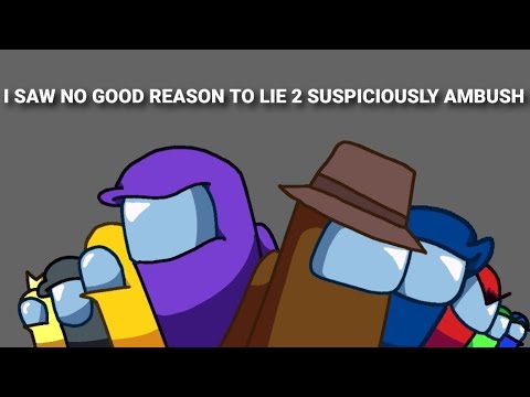 CG5² × OR3O × NWTB × DAGames × GatoPaint - I Saw No Good Reason To Lie 2 Suspiciously Ambush