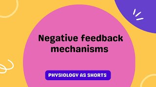 Negative Feedback mechanisms