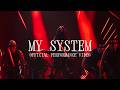 FELICIA - My System (Official Performance Video)