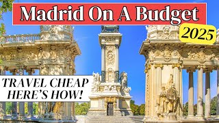 How to Travel in Madrid on a Budget in 2025 (7 Genius Budget Travel Hacks You Need to Try!)