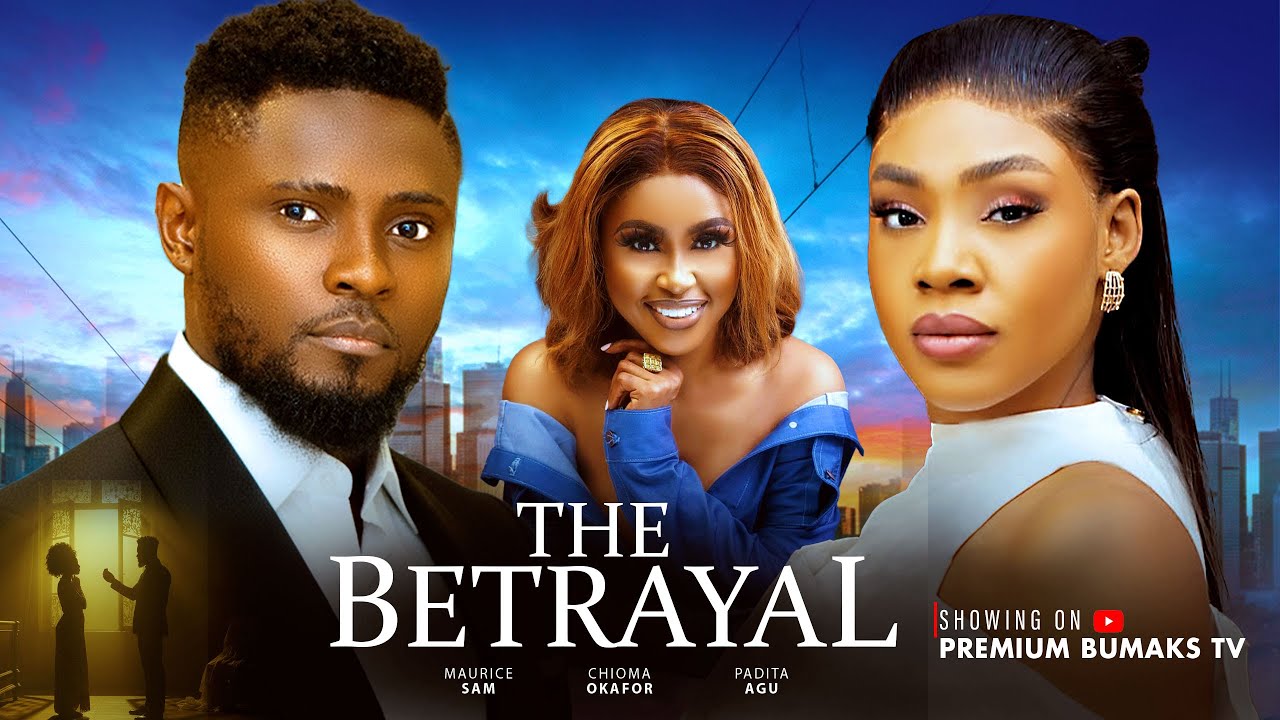 THE BETRAYAL (New Movie) Chioma Nwaoha, Maurice Sam, Paditha Agu 2026 Latest Trending Movie