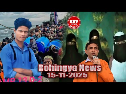 RRV Rohingya daily News 15/11/2025