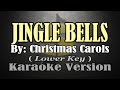 JINGLE BELLS - Christmas Carols (KARAOKE) Lower Key