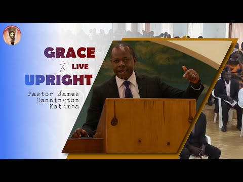 Grace To Live Upright || Pastor James Katumba || Sunday Service ||  02-04-23