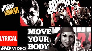 Move Your Body Lyrical | Johnny Gaddaar | Hard - YouTube