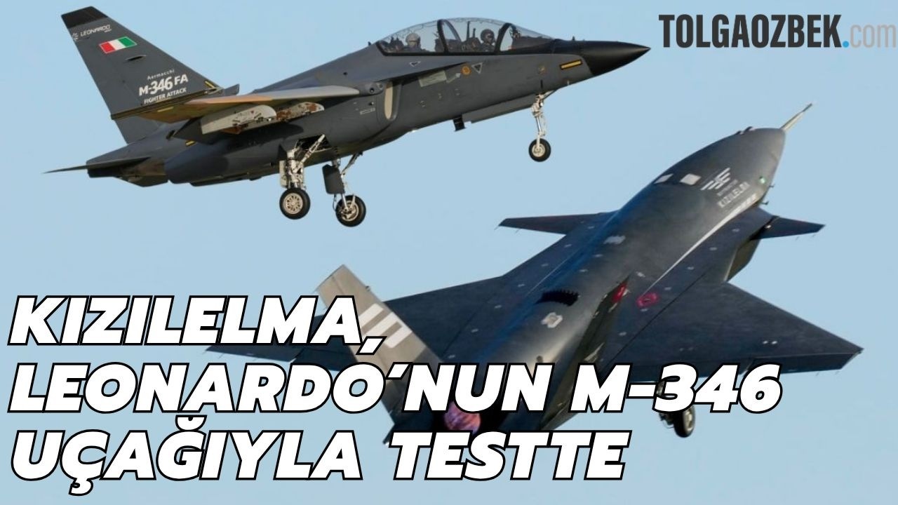 KIZILELMA, İtalyan Leonardo’nun M-346 uçağı ile test yaptı