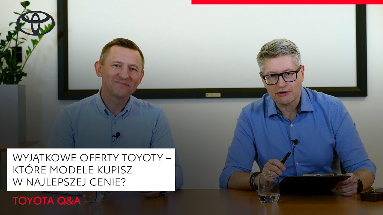 Wyjątkowe oferty Toyoty – które modele kupisz w najlepszej cenie? | Toyota Q&A