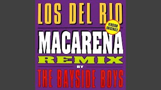 Los Del Río - Macarena (Bayside Boys Remix) [Audio HQ]