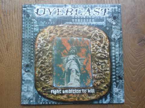 Overcast - Fight Ambition To Kill (full album)