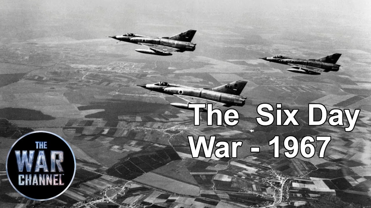 The Six Day War 1967 | Line of Fire | Full Documentary