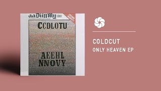 Coldcut - Only Heaven [Full EP]