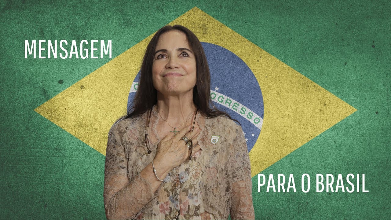 A mensagem de Regina Duarte para o Brasil