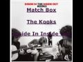 The Kooks - Match Box