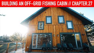 The END?! - Building An Off Grid Fishing Cabin - Chapter 27