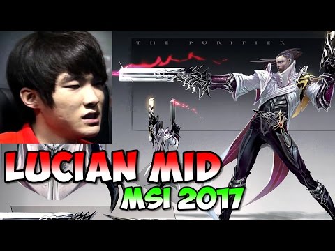 When you pick Lucian mid v Faker (MSI 2017 WE v SKT)