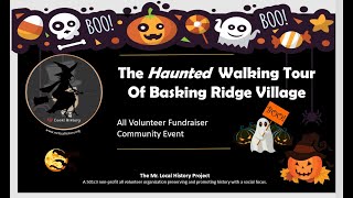 Haunted History Walking Tour of Basking Ridge