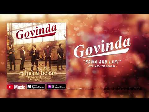 Govinda - Bawa Aku Lari (Official Video Lyrics) #lirik