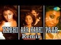 Kabhi Aar Kabhi Paar Remix Baby Doll Remix Sona Mohapatra
