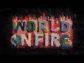 For KING COUNTRY WORLD ON FIRE With Taylor Hill Official Lyric Video