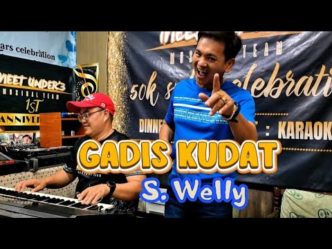 GADIS KUDAT - S.WELLY
