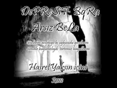 DePReSiF BuqRa & ArsıZ BeLa [Hasret Yaksın İçini ] 2oıı