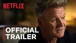 Netflix Being Gordon Ramsay (Official Trailer)