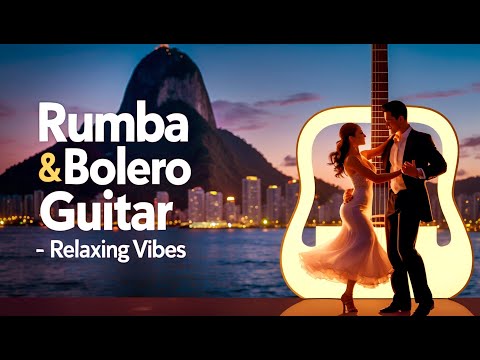 4 Hours of Latin Guitar Bliss – Relaxing Rumba & Bolero Vibes for Deep Calm & Joy