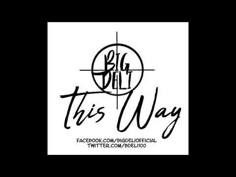 Big Deli - This Way (Audio)