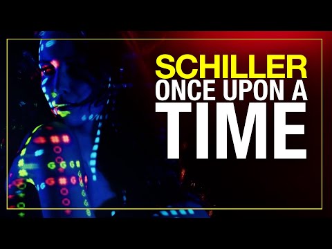 SCHILLER: „Once Upon A Time