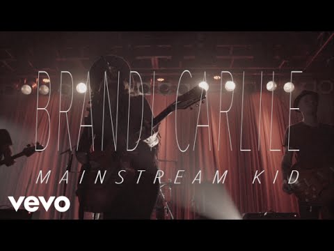 Brandi Carlile - Mainstream Kid (Official Video)