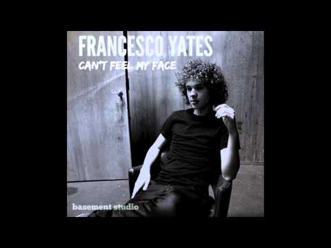 Francesco Yates - Can't Feel My Face (The Weeknd Cover)