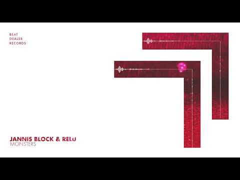 Jannis Block & Relu - Monsters