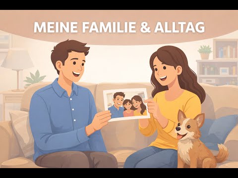 Speak German! Family, Daily Routine & Work Vocabulary (A1-A2)